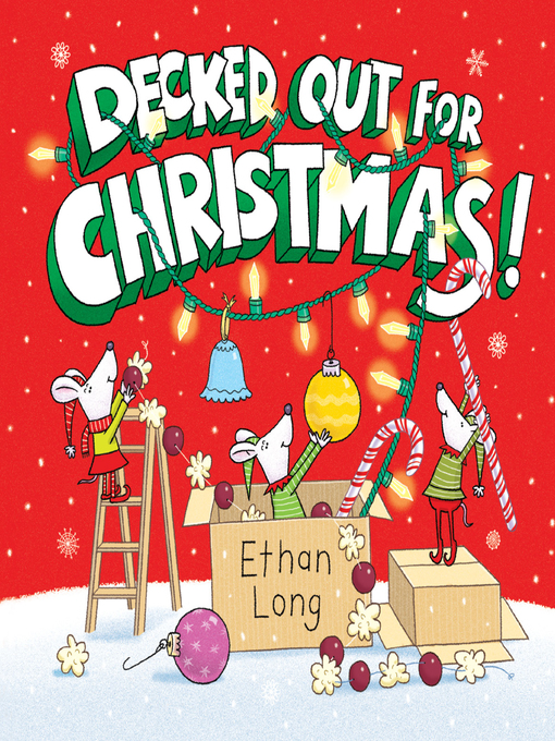 Title details for Decked Out for Christmas! by Ethan Long - Available
